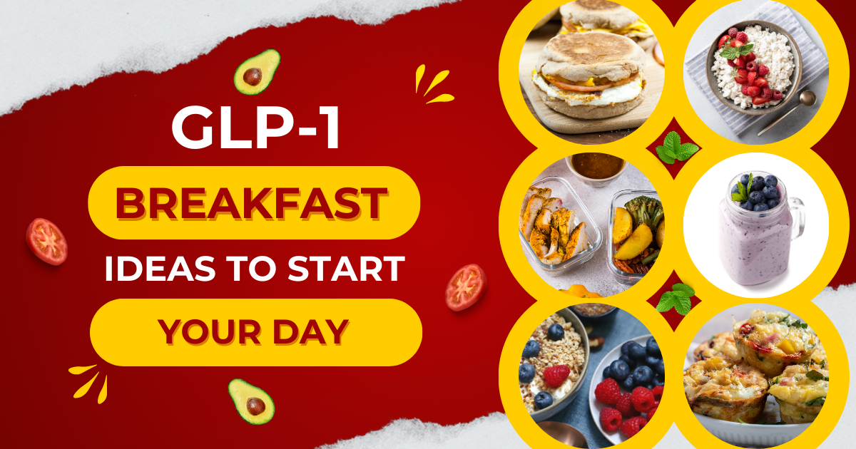 Easy GLP-1-Friendly Breakfast Ideas