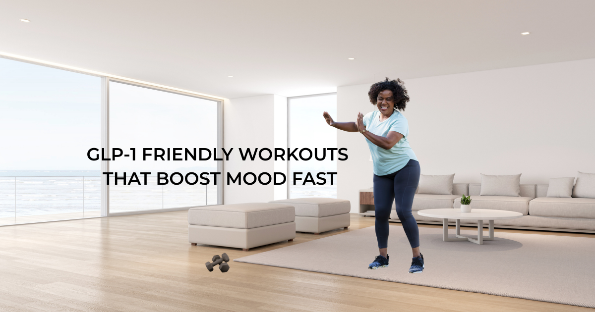 GLP-1 Friendly Workouts That Boost Mood Fast