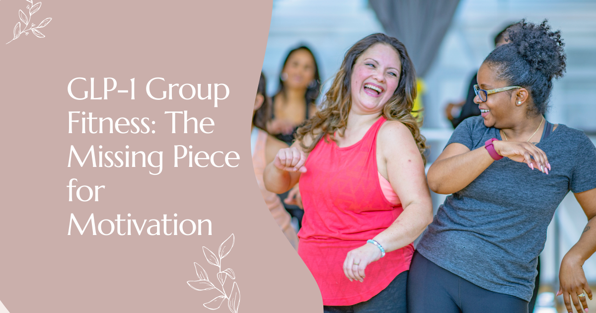 GLP-1 Group Fitness: The Missing Piece for Motivation
