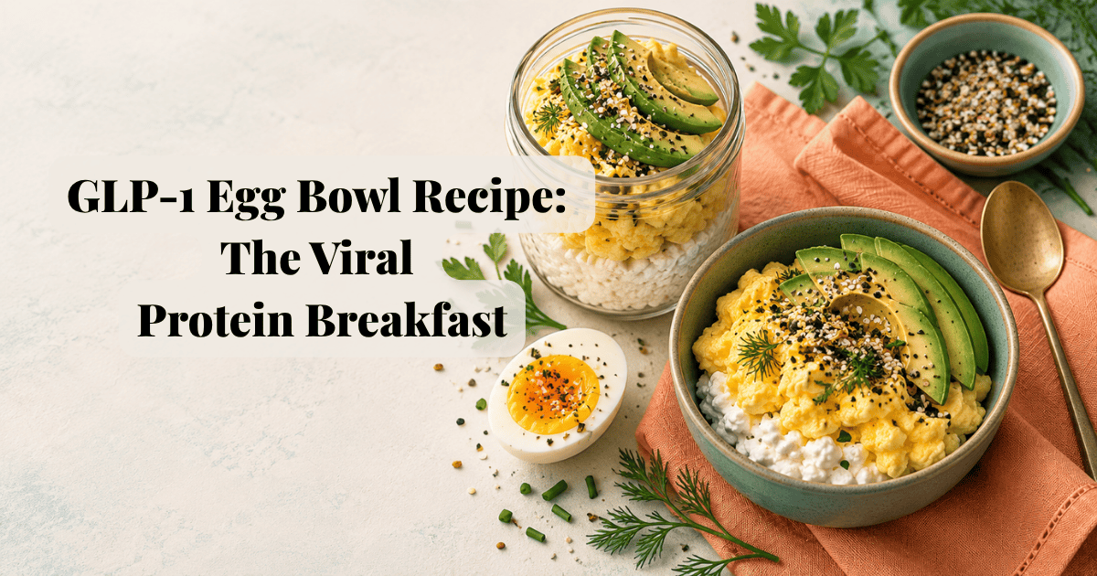 GLP-1 Egg Bowl Recipe: The Viral Protein Breakfast